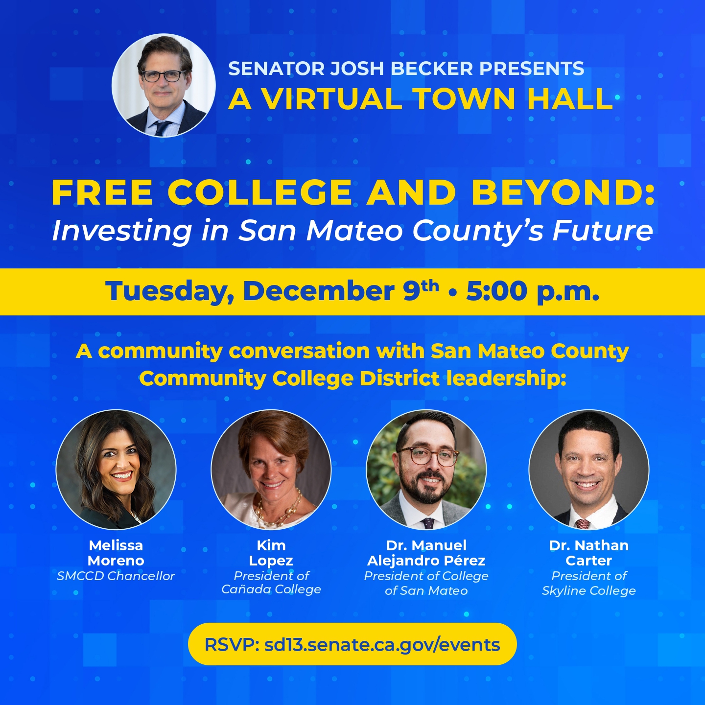 Graphic for the Virtual town Hall regarding "Free College & Beyond: Investing in San Mateo County's Future". Graphic features 4 guest speakers. 