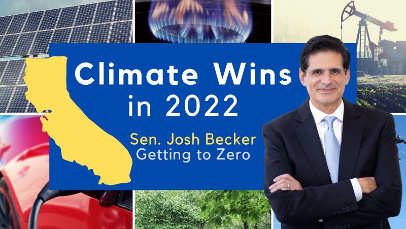 Climate Wins in 2022, blue background, Senator Josh Becker, Yellow California Map